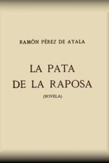 La pata de la raposa by Ramón Pérez de Ayala