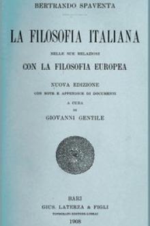 La filosofia italiana nelle sue relazioni con la filosofia europea by Bertrando Spaventa