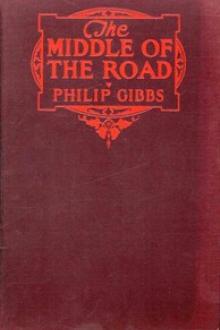 The Middle of the Road by Philip Gibbs