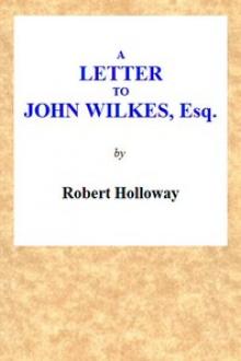 A Letter to John Wilkes, Esq; Sheriff of London and Middlesex by Edwin Ray
