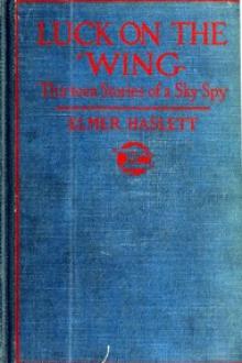 Luck on the Wing by Elmer Haslett