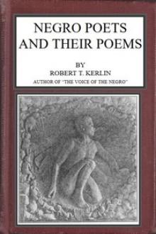 Negro Poets and Their Poems by Robert T. Kerlin