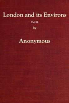 London and Its Environs Described, vol. 3 (of 6) by Anonymous