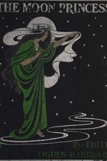 The Moon Princess by Edith Ogden Harrison