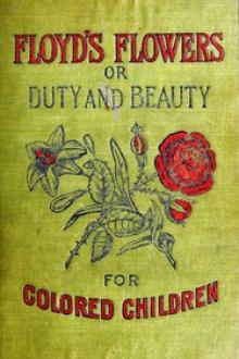 Floyd's Flowers Or Duty and Beauty For Colored Children by Silas X. Floyd
