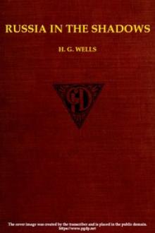 Russia in the Shadows by H. G. Wells