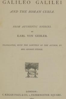 Galileo Galilei and the Roman Curia by Karl von Gebler