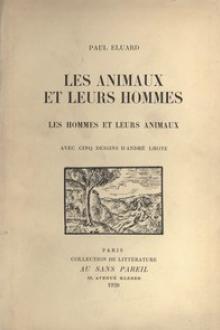 Les animaux et leurs hommes by Paul Éluard
