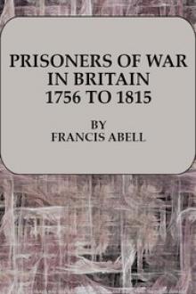 Prisoners of War in Britain 1756 to 1815 by Francis Abell