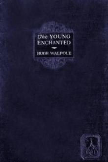 The Young Enchanted by Hugh Walpole