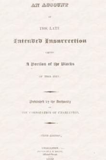 An Account of the Late Intended Insurrection among a Portion of the Blacks of this City by Unknown