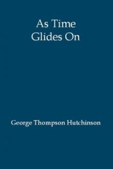 As Time Glides On by G. Thompson Hutchinson