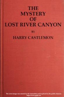 The Mystery of Lost River Canyon by Harry Castlemon