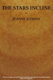 The Stars Incline by Jeanne Judson