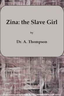 Zina: the Slave Girl or Which the Traitor? by Alexander Hamilton Thompson