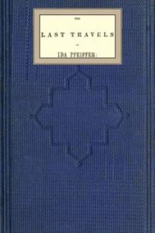 The last travels of Ida Pfeiffer by Ida Pfeiffer