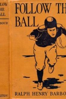 Follow the Ball by Ralph Henry Barbour