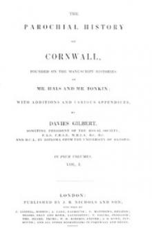 The Parochial History of Cornwall, Volume 1 by Unknown