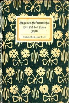 Der Tod des Tizian / Idylle by Hugo von Hofmannsthal