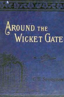 Around the Wicket Gate by Charles Haddon Spurgeon