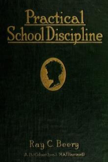 Practical School Discipline by Ray Coppock Beery