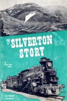 The Silverton Story by Mary Ann Olsen
