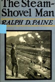 The Steam-Shovel Man by Ralph Delahaye Paine