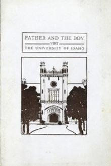 Father and the Boy Visit the University of Idaho by Anonymous