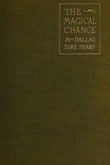 The Magical Chance by Dallas Lore Sharp