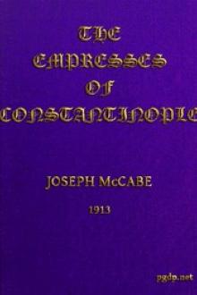 The Empresses of Constantinople by Joseph McCabe