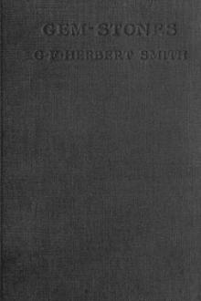 Gem-Stones and their Distinctive Characters by G. F. Herbert Smith