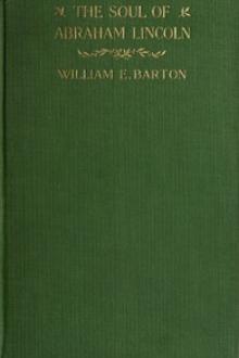 The Soul of Abraham Lincoln by William Eleazar Barton