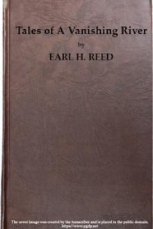 Tales of a Vanishing River by Earl Howell Reed