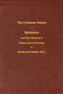 The Common Nature of Epidemics by Thomas Southwood-Smith