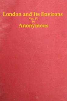London and Its Environs Described, vol. 4 (of 6) by Anonymous