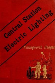 Central-Station Electric Lighting by Killingworth Hedges