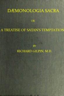 Dæmonologia Sacra; or, A Treatise of Satan's Temptations by Richard Gilpin