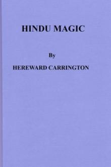 Hindu Magic by Hereward Carrington