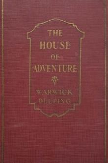 The House of Adventure by Warwick Deeping