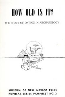 How Old Is It? The Story of Dating in Archeaology by James Schoenwetter