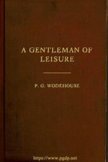 A Gentleman of Leisure by Pelham Grenville Wodehouse