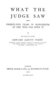 What the Judge Saw by Sir Edward Abbott Parry