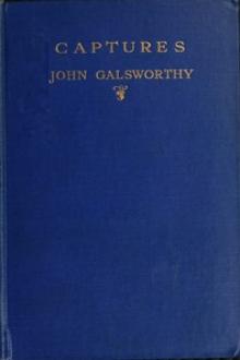 Captures by John Galsworthy