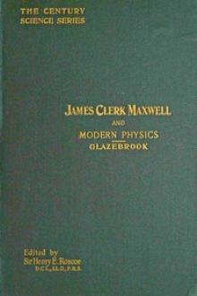 James Clerk Maxwell and Modern Physics by Richard Glazebrook