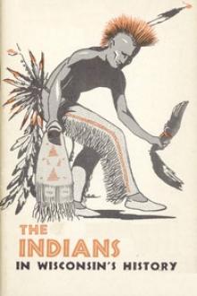 The Indians in Wisconsin's History by John M. Douglass