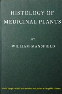Histology of medicinal plants by William Mansfield