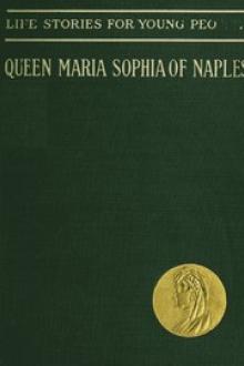 Queen Maria Sophia of Naples, A Forgotten Heroine by Karl Küchler