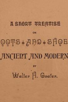 A Short Treatise on Boots and Shoes by Walter H Goater