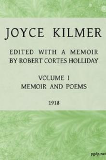 Joyce Kilmer, Volume I (of 2) by Joyce Kilmer