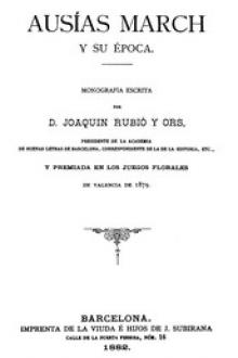 Ausías March y su época by Joaquín Rubió y Ors
